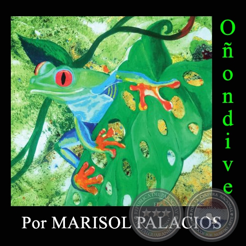 OÑONDIVE - Por MARISOL PALACIOS - Domingo, 16 de Julio de 2017